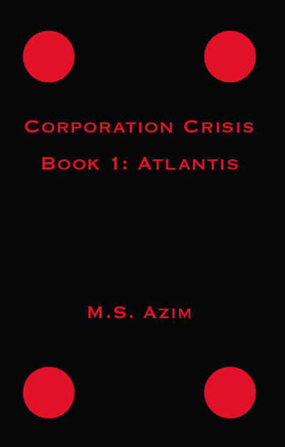 Cover for M.s. Azim · Corporation Crisis Book I: Atlantis (Paperback Book) (2006)