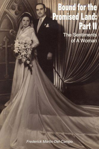 Cover for Frederick Martin-del-campo · Bound for the Promised Land: Part Ii: the Sentiments of a Woman (Paperback Book) (2004)