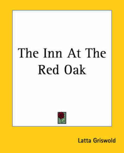 Cover for Latta Griswold · The Inn at the Red Oak (Paperback Book) (2004)