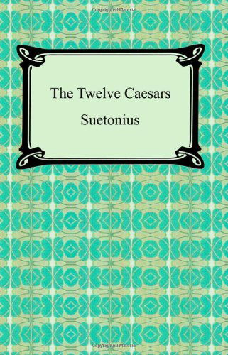 Cover for Suetonius · The Twelve Caesars (Paperback Book) (2007)