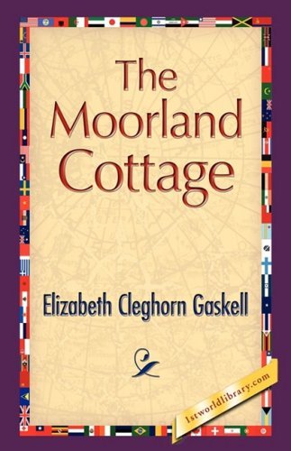 Cover for Elizabeth Cleghorn Gaskell · The Moorland Cottage (Innbunden bok) (2008)