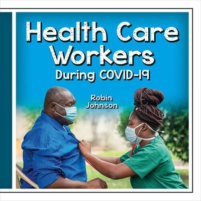 Cover for Robin Johnson · Health Care Workers During Covid-19 (Innbunden bok) (2022)