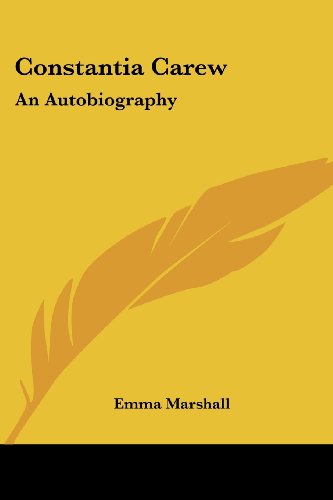 Cover for Emma Marshall · Constantia Carew: an Autobiography (Paperback Book) (2007)