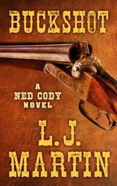 Cover for L. J. Martin · Buckshot (Book) (2017)