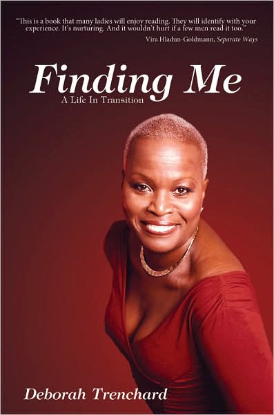 Cover for Deborah Trenchard · Finding Me: a Life in Transition (Paperback Book) (2007)