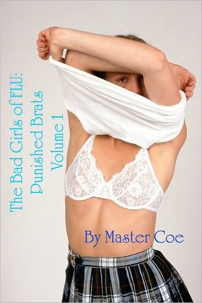 Cover for Master Coe · Bad Girls of Flu: Punished Brats (Paperback Book) (2008)