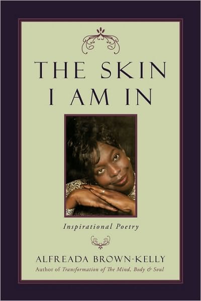 Cover for Alfreada Brown-kelly · The Skin I Am in (Paperback Book) (2010)