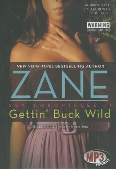 Gettin' Buck Wild - Zane - Muzyka - Blackstone Audiobooks - 9781441793331 - 1 września 2011