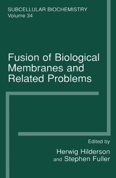 Cover for Herwig J Hilderson · Fusion of Biological Membranes and Related Problems: Subcellular Biochemistry - Subcellular Biochemistry (Taschenbuch) [Softcover reprint of the original 1st ed. 2000 edition] (2010)