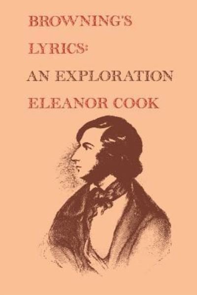 Cover for Eleanor Cook · Browning's Lyrics (Paperback Book) (1974)
