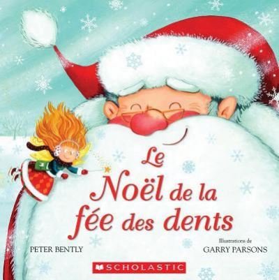 Cover for Peter Bently · Le No?l de la F?e Des Dents (Paperback Book) (2015)