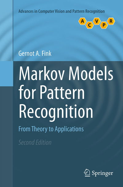 Cover for Gernot A. Fink · Markov Models for Pattern Recognition: From Theory to Applications - Advances in Computer Vision and Pattern Recognition (Pocketbok) [Softcover reprint of the original 2nd ed. 2014 edition] (2016)