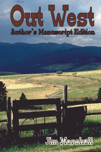 Cover for Jim Marshall · Out West: Author's Manuscript Edition (Pocketbok) (2009)