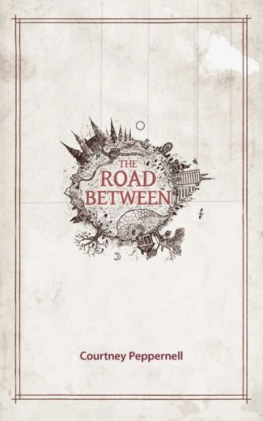 Cover for Courtney Peppernell · Road Between (Paperback Book) (2017)