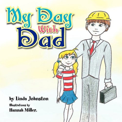 Cover for Linda Johnston · My Day with Dad (Paperback Book) (2010)