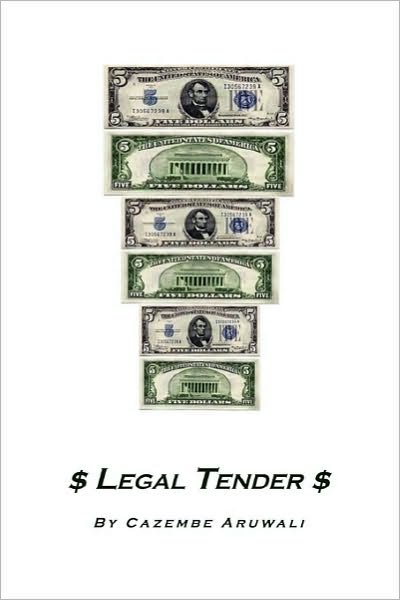 Cover for Cazembe Aruwali · Legal Tender (Taschenbuch) (2010)