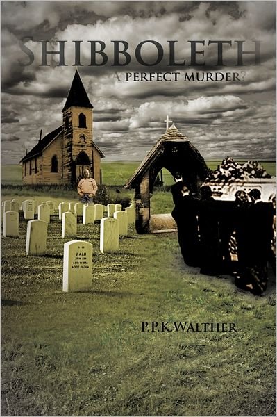 Cover for P P K Walther · Shibboleth: a Perfect Murder? (Paperback Book) (2011)