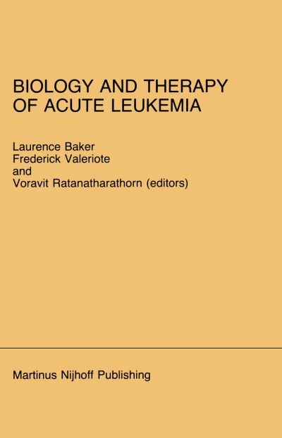 Cover for L O Baker · Biology and Therapy of Acute Leukemia: Proceedings of the Seventeenth Annual Detroit Cancer Symposium Detroit, Michigan - April 12-13, 1984 - Developments in Oncology (Taschenbuch) [Softcover reprint of the original 1st ed. 1985 edition] (2012)