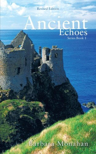 Cover for Barbara Monahan · Ancient  Echoes (Paperback Book) (2011)