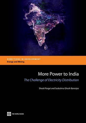 Cover for Sheoli Pargal · More power to India: the challenge of electricity distribution - Directions in development (Paperback Book) (2014)