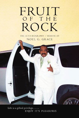 Cover for Noel G Grace · Fruit of the Rock (Paperback Book) (2011)