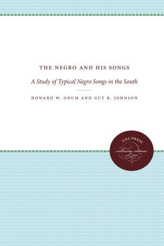 Cover for Howard W. Odum · The Negro and His Songs: A Study of Typical Negro Songs in the South (Paperback Book) (2013)