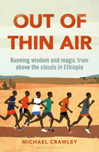 Cover for Michael Crawley · Out of Thin Air: Running Wisdom and Magic from Above the Clouds in Ethiopia: Winner of the Margaret Mead Award 2022 (Paperback Book) (2020)