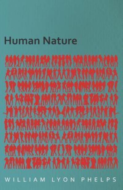 Cover for William Lyon Phelps · Human Nature - An Essay (Taschenbuch) (2016)