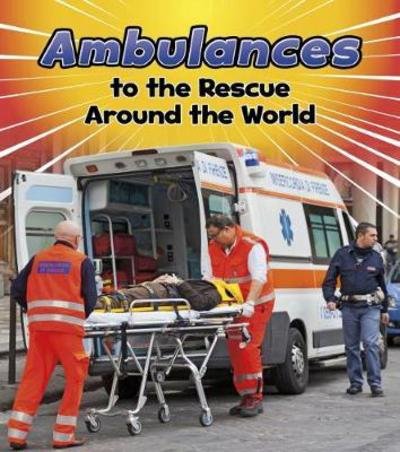 Cover for Linda Staniford · Ambulances to the Rescue Around the World - To The Rescue! (Pocketbok) (2017)