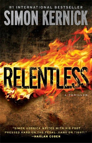 Cover for Simon Kernick · Relentless: a Thriller (Pocketbok) (2014)