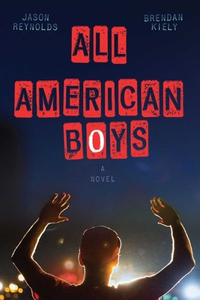 Cover for Jason Reynolds · All American Boys (Hardcover bog) (2015)