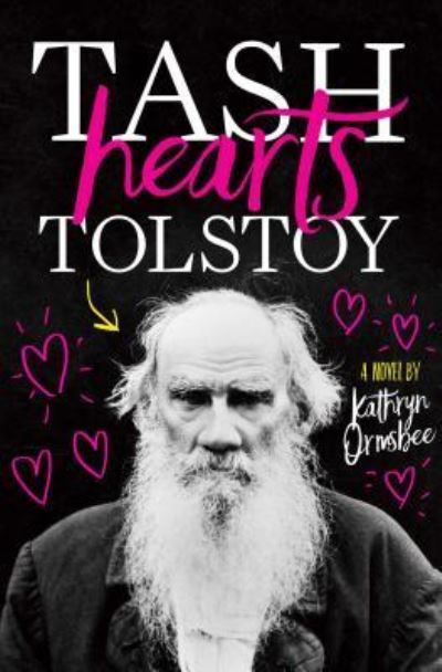 Cover for Kathryn Ormsbee · Tash Hearts Tolstoy (Hardcover Book) (2017)