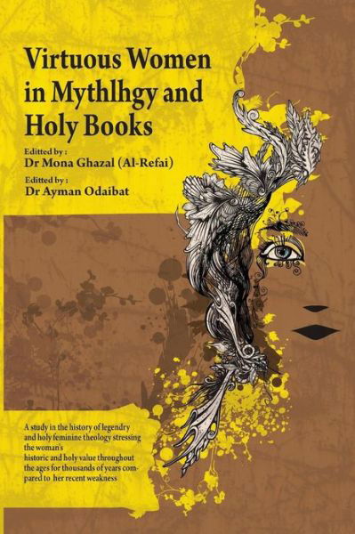 Cover for Ghazal (AlRefai), Dr. Mona Borhan · Virtuous Women In Mythology and Holy Books (Pocketbok) (2013)