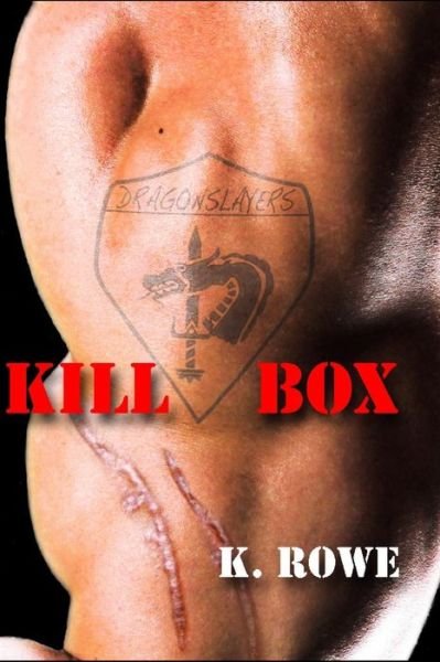 Cover for K Rowe · Dragonslayers: Kill Box (Paperback Book) (2013)