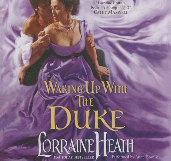 Cover for Lorraine Heath · Waking Up with the Duke (London's Greatest Lovers) (Audiobook (CD)) [Unabridged edition] (2014)