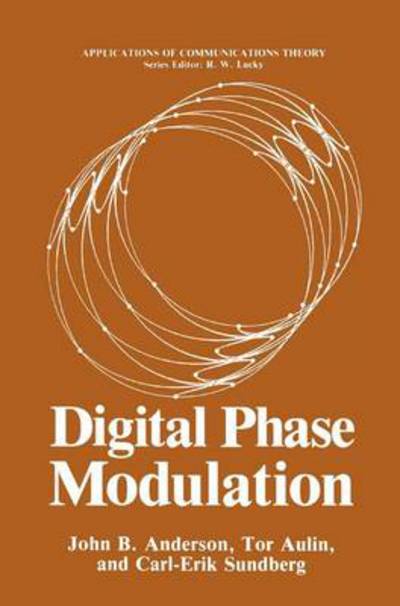 Cover for John B. Anderson · Digital Phase Modulation - Applications of Communications Theory (Paperback Bog) [Softcover Reprint of the Original 1st Ed. 1986 edition] (2013)