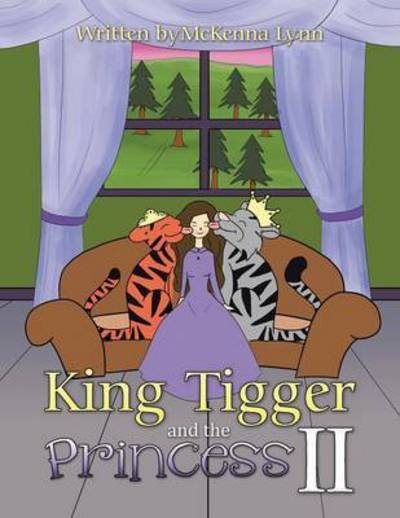 Cover for Mckenna Lynn · King Tigger and the Princess II (Pocketbok) (2015)