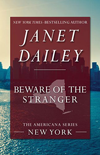 Beware of the Stranger - The Americana Series - Janet Dailey - Books - Open Road Media - 9781497639331 - June 10, 2014