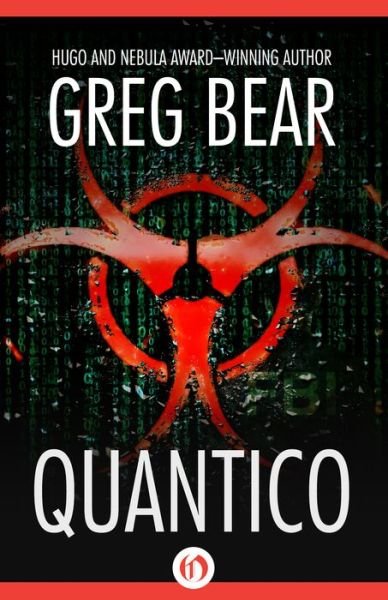 Quantico - Quantico - Greg Bear - Books - Open Road Media - 9781497642331 - June 24, 2014