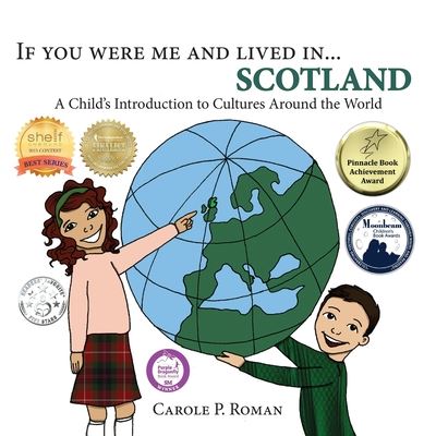 Cover for Carole P Roman · If You Were Me and Lived In...scotland: a Child's Introduction to Culures Around the World (Paperback Book) (2015)