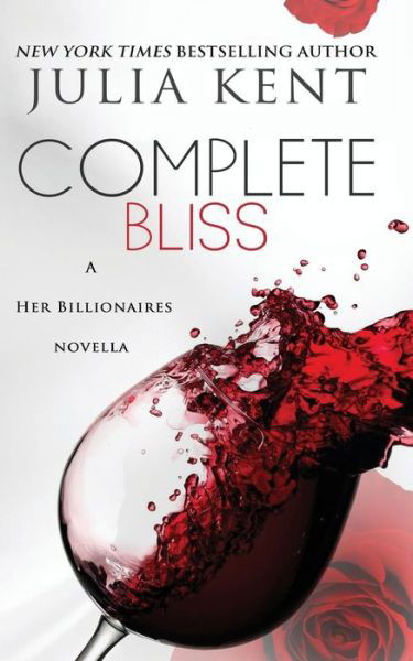 Cover for Julia Kent · Complete Bliss (Paperback Bog) (2014)