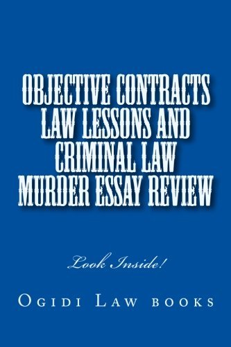 Cover for Ogidi Law Books · Objective Contracts Law Lessons and Criminal Law Murder Essay Review: Look Inside! (Taschenbuch) [Lrg edition] (2014)