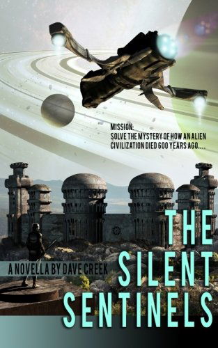 Cover for Dave Creek · The Silent Sentinels (Paperback Book) (2014)