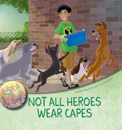 Cover for Jennifer Moore-Mallinos · Not All Heroes Wear Capes (Hardcover Book) (2018)