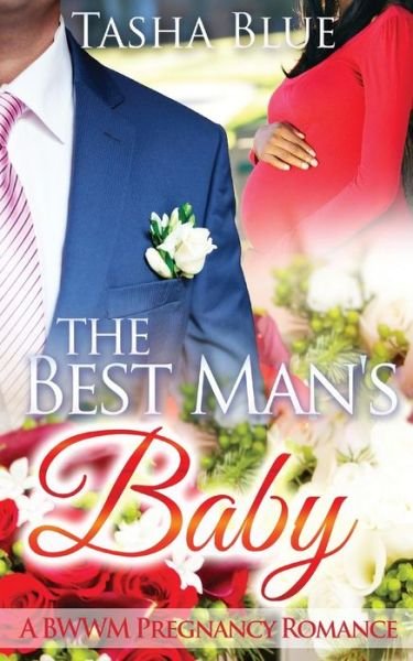 Cover for Tasha Blue · The Best Man's Baby (Paperback Book) (2015)