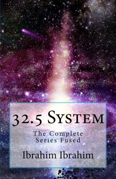 Cover for Ibrahim Ibrahim · 32.5 System: the Complete Series Fused (Paperback Book) (2015)