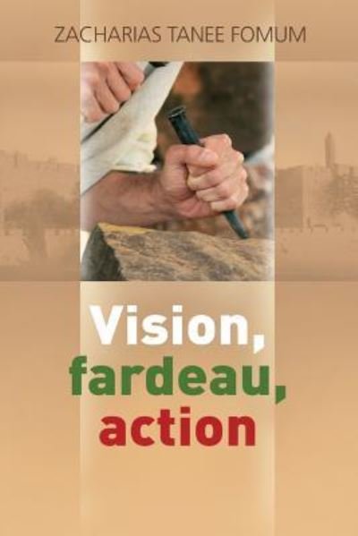 Cover for Zacharias Tanee Fomum · Vision, Fardeau, Action (Paperback Book) (2016)