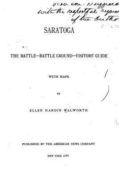 Cover for Ellen Hardin Walworth · Saratoga, the battle, battle ground visitors' guide (Paperback Book) (2016)