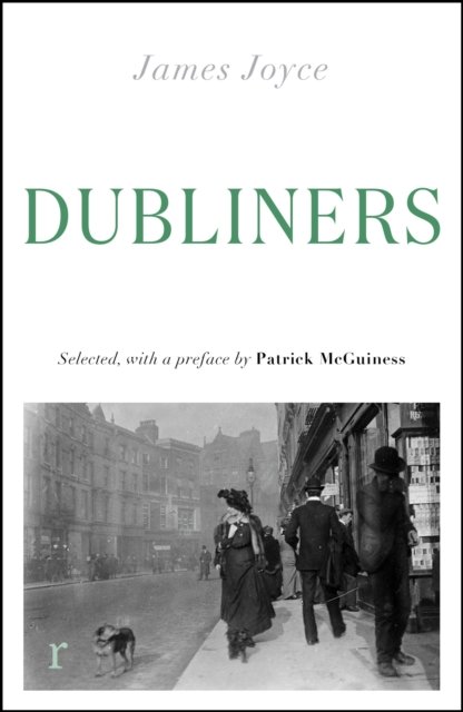 Cover for James Joyce · Dubliners: (riverrun editions) - riverrun editions (Paperback Book) (2023)