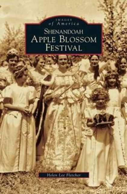 Cover for Helen Lee Fletcher · Shenandoah Apple Blossom Festival (Hardcover Book) (1999)